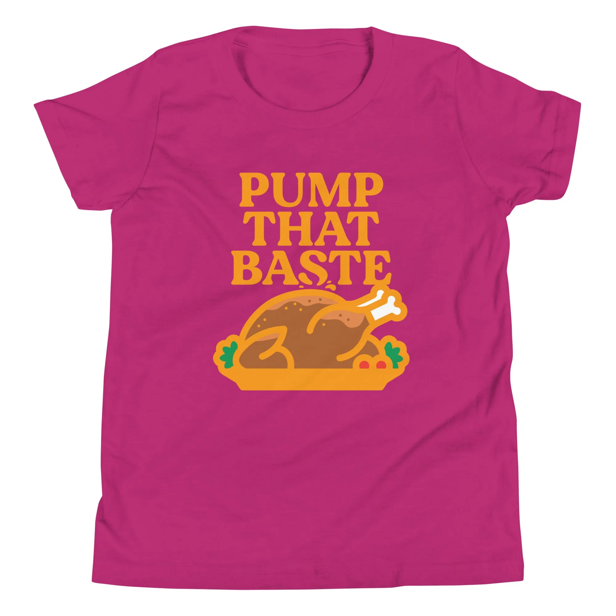 Pump That Baste Kid's Youth Tee